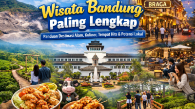 Wisata Bandung Paling Lengkap: Panduan Destinasi Alam, Kuliner, Tempat Hits, dan Potensi Lokal yang Wajib Dikunjungi